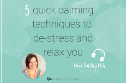 Podcast 5 3 Quick Calming Relaxation Techniques 250x165